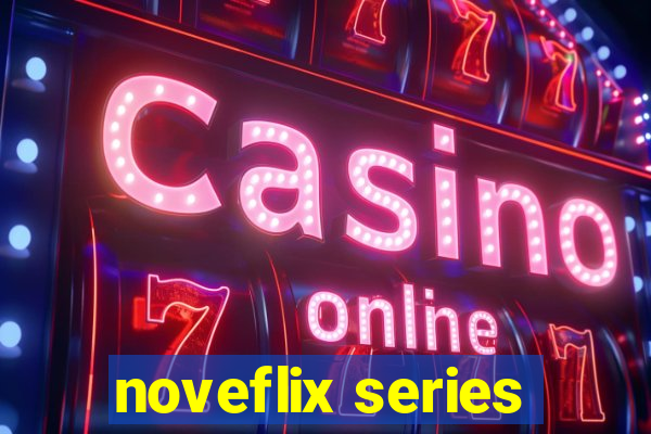 noveflix series